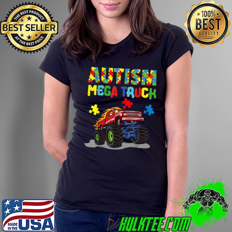 Autism Mega Truck Autism Mega Truck T-Shirt Ladies Tee Autism Mega Truck Autism Mega Truck T-Shirt Ladies Tee