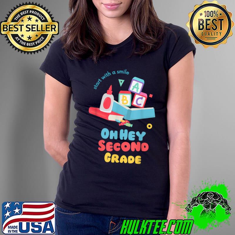 Back To School Oh Hey Second Grade Start With A Smile T-Shirt Ladies Tee Back To School Oh Hey Second Grade Start With A Smile T-Shirt Ladies Tee