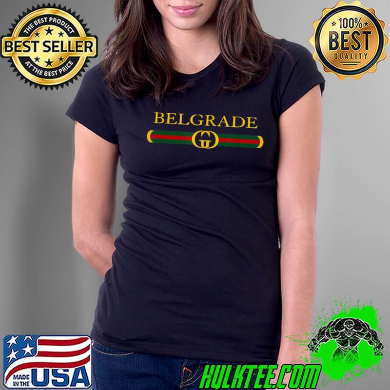 Belgrade Serbia Capital Fashion T-Shirt Ladies Tee Belgrade Serbia Capital Fashion T-Shirt Ladies Tee
