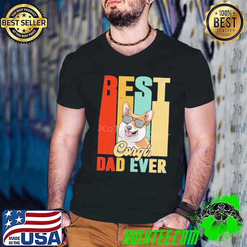 Best corgI dad ever classic shirt