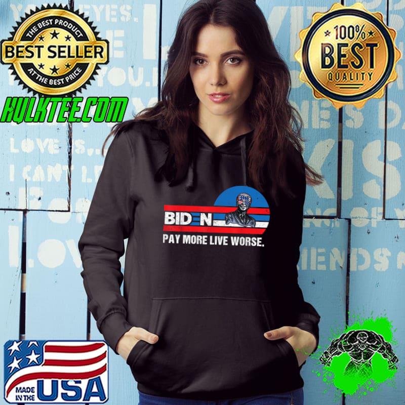 Biden Pay More Live Worse Sunglasses Usa Flag T-Shirt Hoodie Biden Pay More Live Worse Sunglasses Usa Flag T-Shirt Hoodie