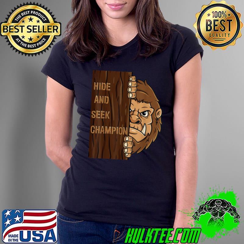 Bigfoot Hide And Seek Champion T-Shirt Ladies Tee Bigfoot Hide And Seek Champion T-Shirt Ladies Tee