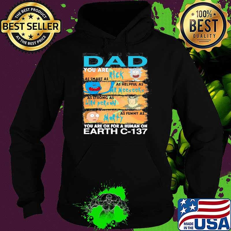 Dad You Are OK For A Human On Earth Shirt