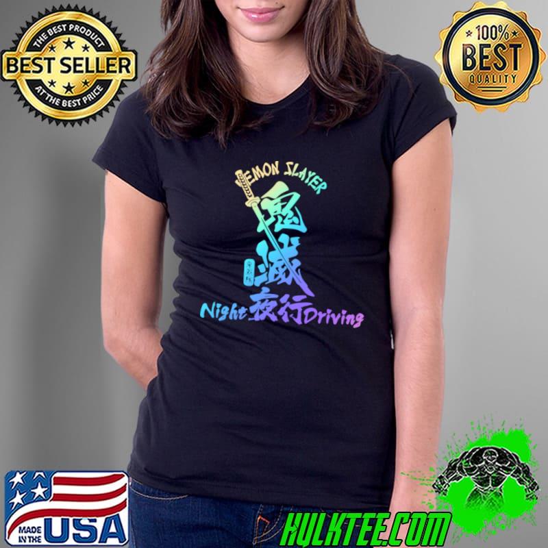 Demon slayer night driving T-Shirt Ladies Tee Demon slayer night driving T-Shirt Ladies Tee