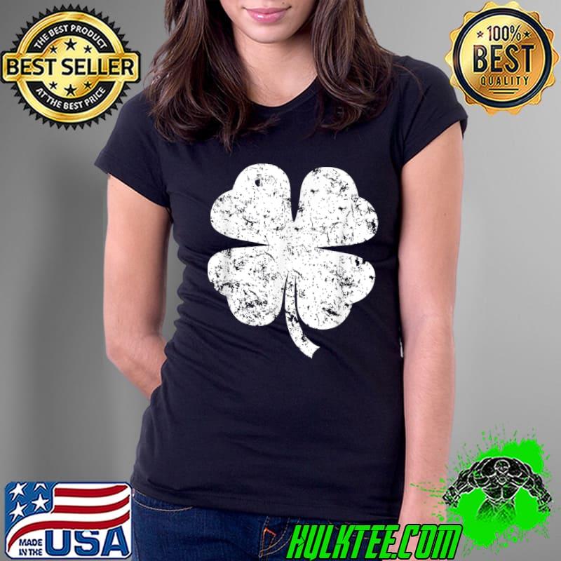 Distressed Four Leaf Clover Irish Pride St Patrick's Day T-Shirt Ladies Tee Distressed Four Leaf Clover Irish Pride St Patrick's Day T-Shirt Ladies Tee