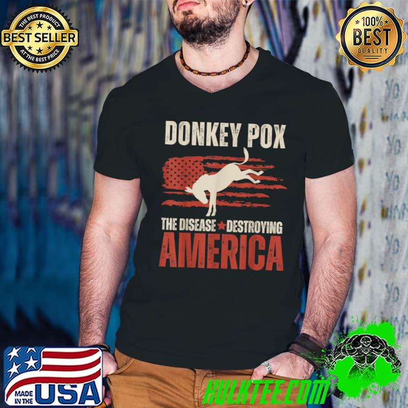 Donkey Pox The Disease Destroying America Vintage T-Shirt