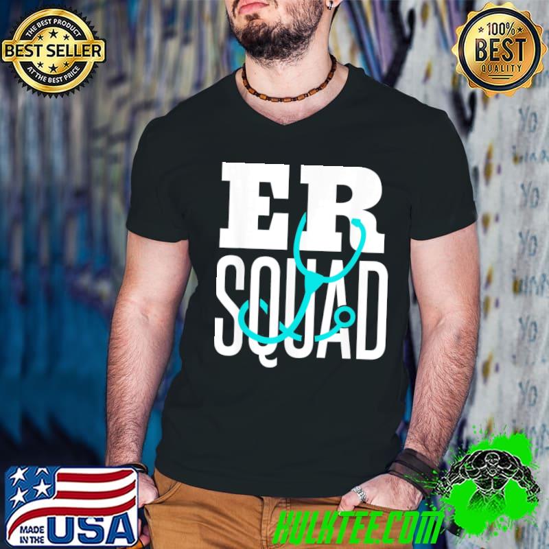 Er squad emergency squad emergency nurse er nurse shirt