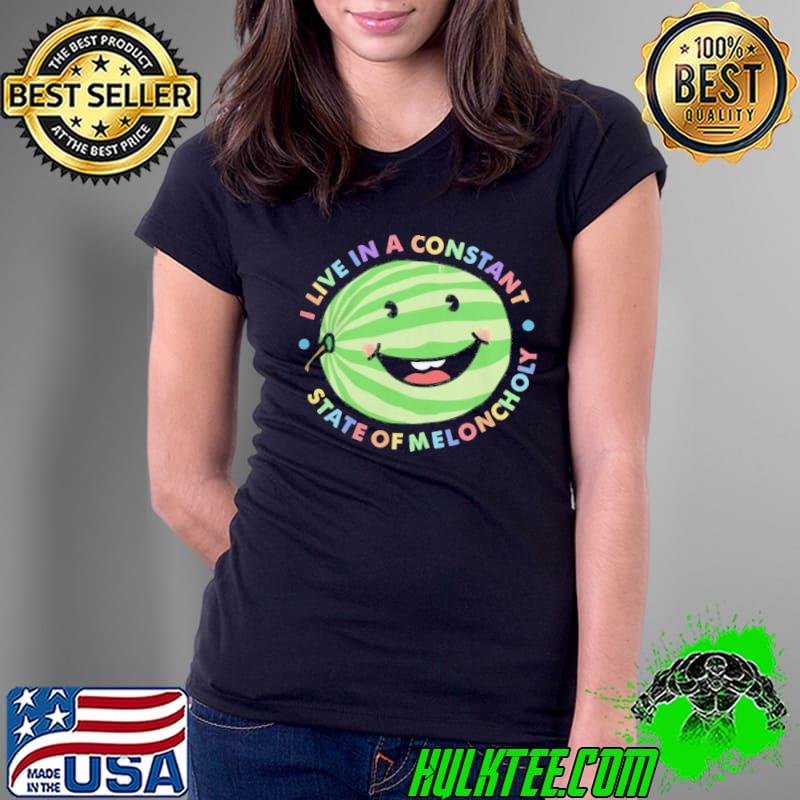 Existential dread t I live in a constant state of meloncholy t classic s Ladies Tee Existential dread t I live in a constant state of meloncholy t classic s Ladies Tee