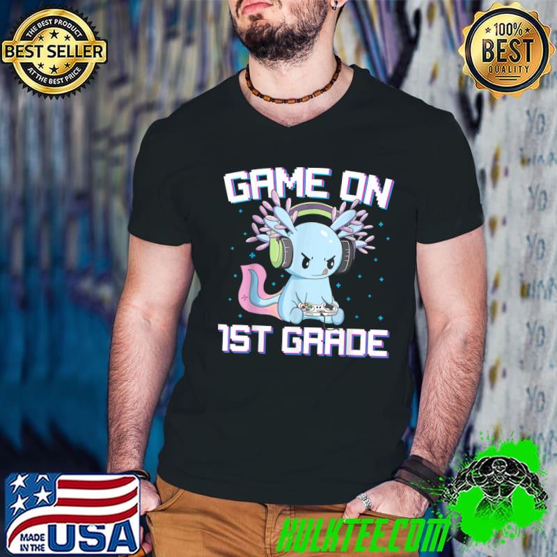 Game On 1st Grade Axolotl Gaming Back To School T-Shirt Game On 1st Grade Axolotl Gaming Back To School T-Shirt
