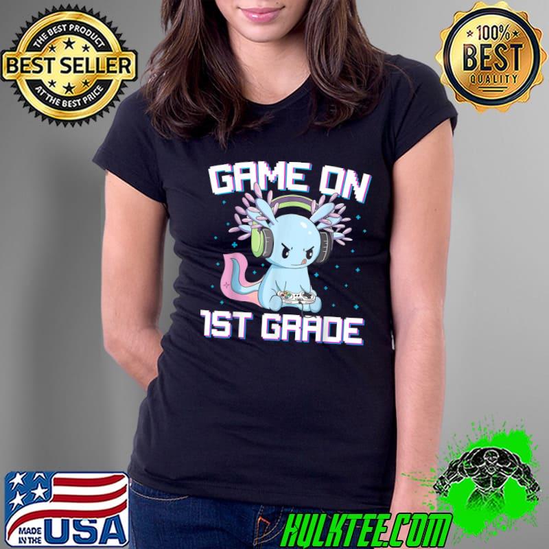 Game On 1st Grade Axolotl Gaming Back To School T-Shirt Ladies Tee Game On 1st Grade Axolotl Gaming Back To School T-Shirt Ladies Tee