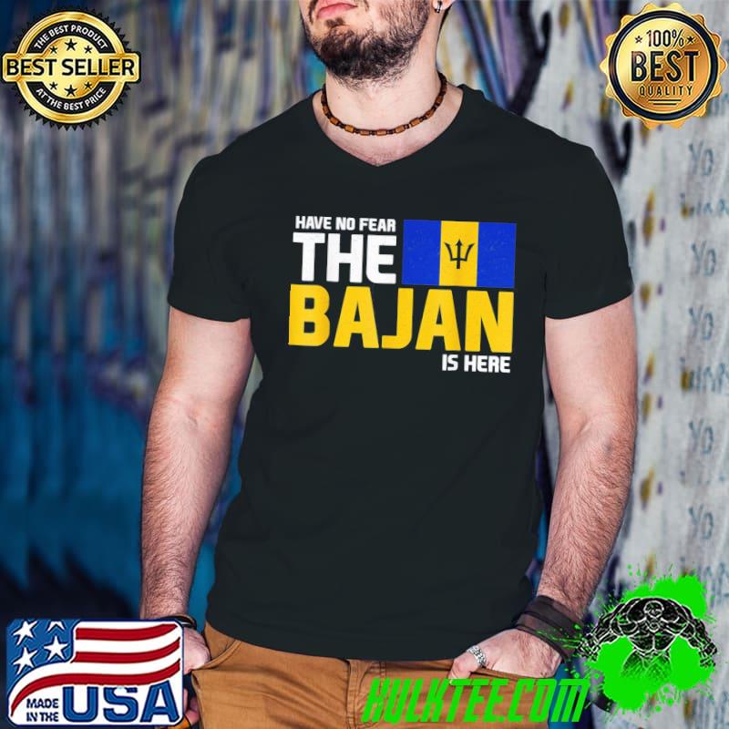 Have no fear the bajan is here! Barbados pride shirt