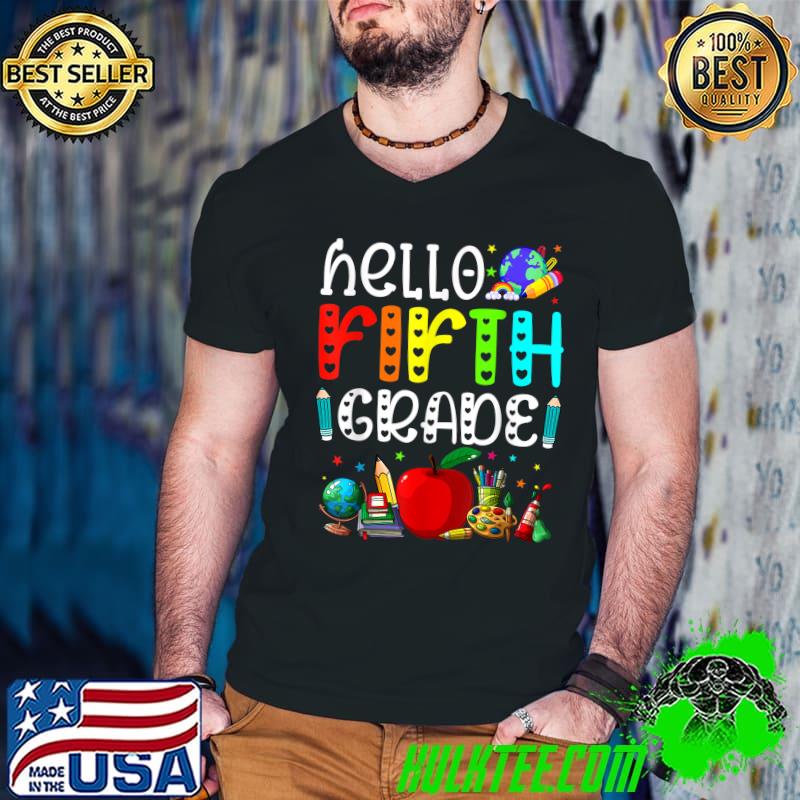 Hello Fifth Grade Back To School T-Shirt