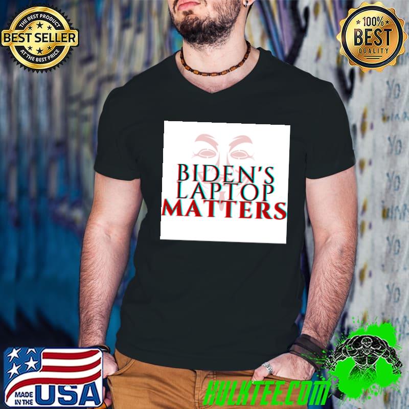 Hunter Biden Laptop Matters T-Shirt