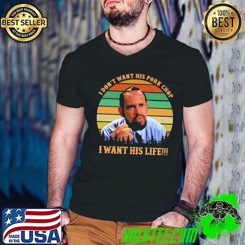 I Don't Want His Pork Chop I Want HisLife Vintage Shirt