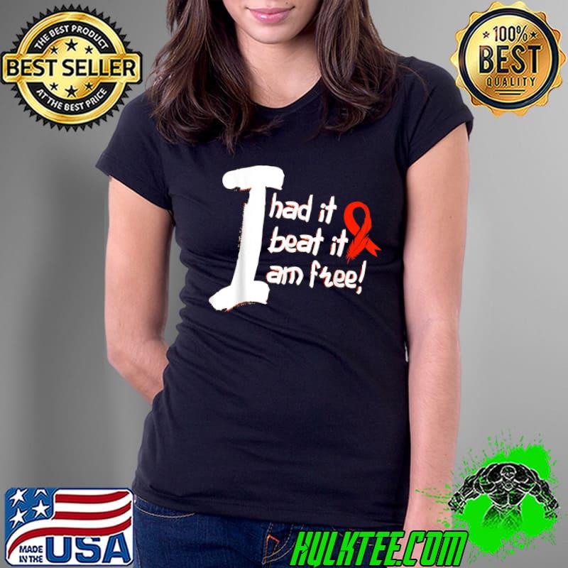 I Had It Beat It Am Free Red Ribbon Leukemia Cancer Fight Cancer T-Shirt Ladies Tee I Had It Beat It Am Free Red Ribbon Leukemia Cancer Fight Cancer T-Shirt Ladies Tee