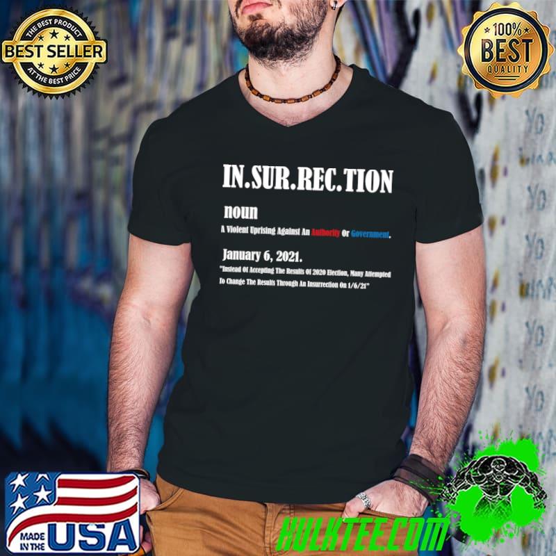 Insurrection Definition january 6,2021 T-Shirt