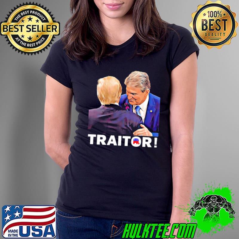 Joe manchin traitor s Ladies Tee Joe manchin traitor s Ladies Tee