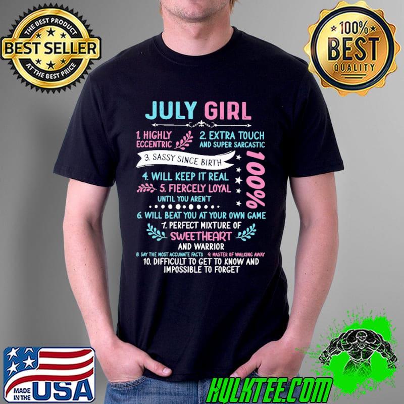July Girl Highly Eccentric Extra Touch And Super Sarcastic Shirt