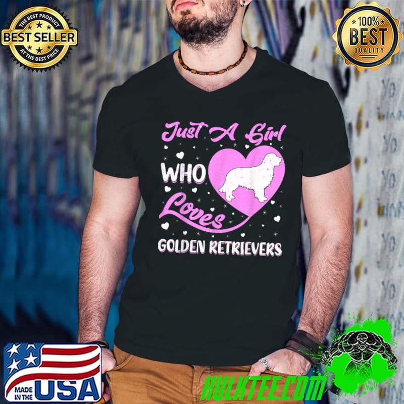Just A Girl Who Loves Golden Retrievers Heart Shape Dog T-Shirt