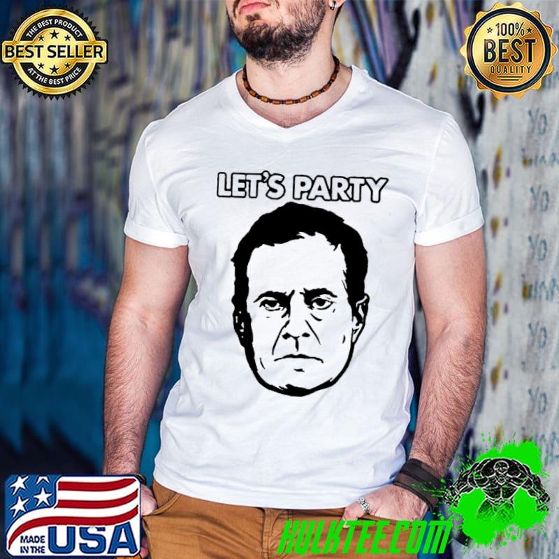 Let's party meme shirt Let's party meme shirt