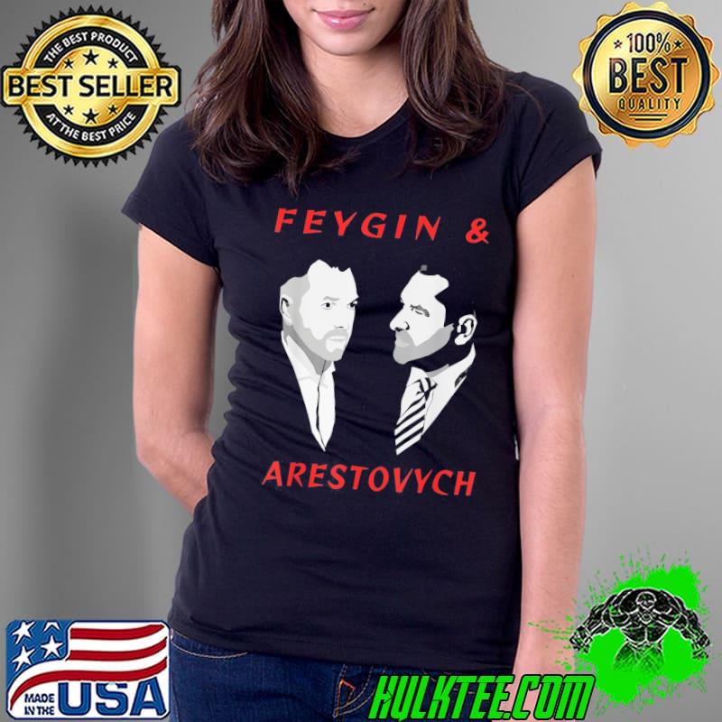 Mark feygin and oleksiy arestovych feygin and arestovych s Ladies Tee Mark feygin and oleksiy arestovych feygin and arestovych s Ladies Tee