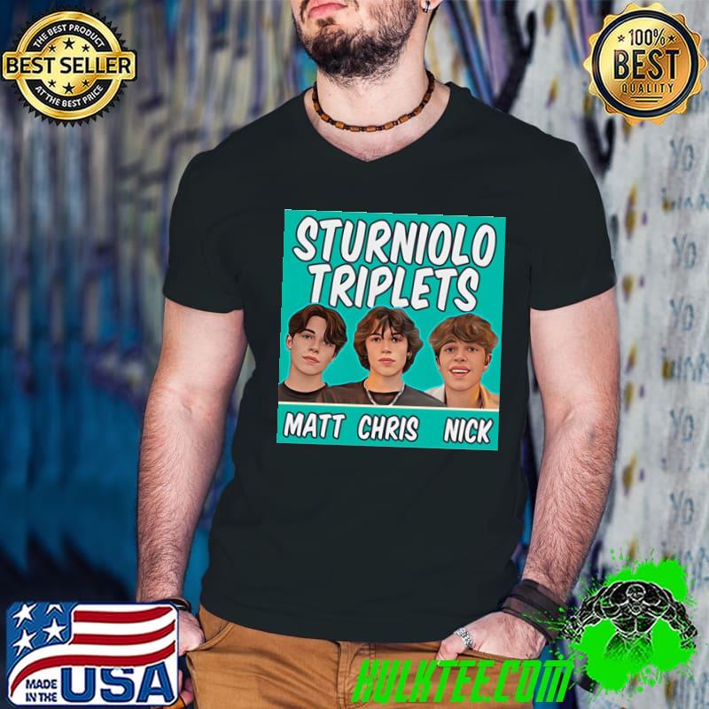 Matt chris nick sturniolo triplets state shirt Matt chris nick sturniolo triplets state shirt