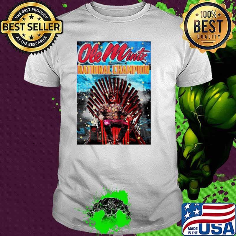 Ole Mintz National Champion king s Unisex Ole Mintz National Champion king s Unisex