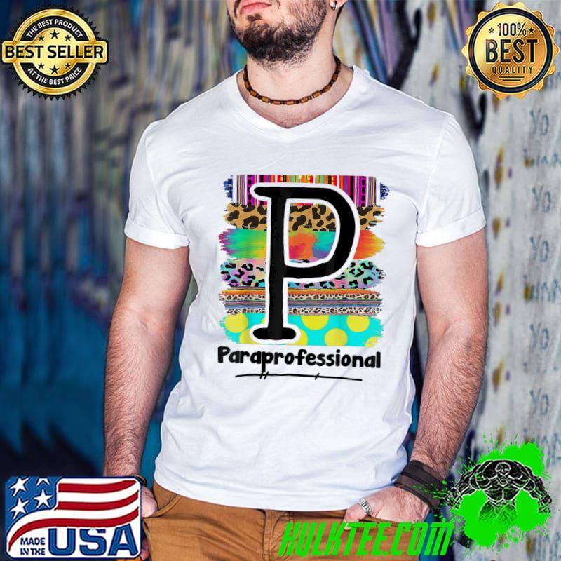 Paraprofessional back to school squad first day of school shirt