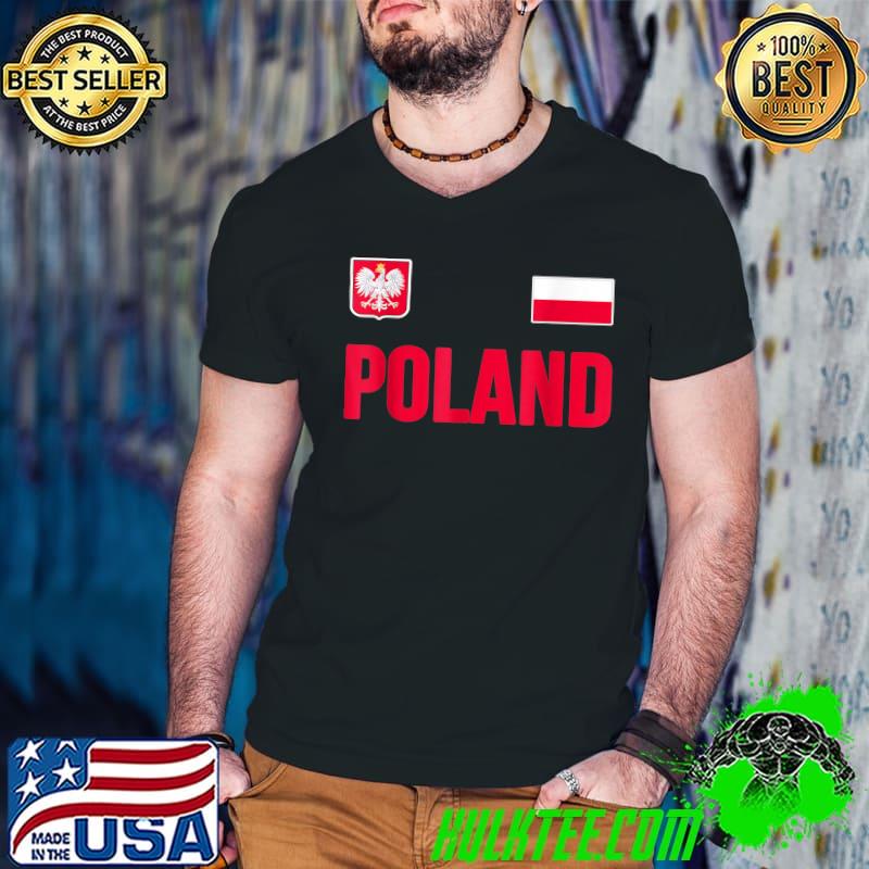 Poland Polska Polish Flag T-Shirt Poland Polska Polish Flag T-Shirt