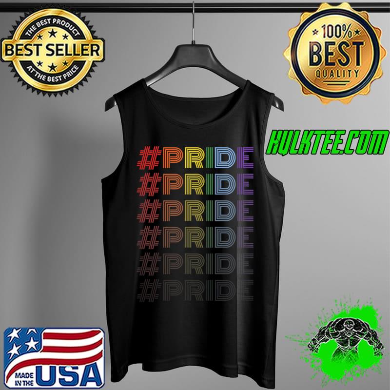 Pride LGBTQ Rainbow Flag Gay Pride T-Shirt Tank Top Pride LGBTQ Rainbow Flag Gay Pride T-Shirt Tank Top