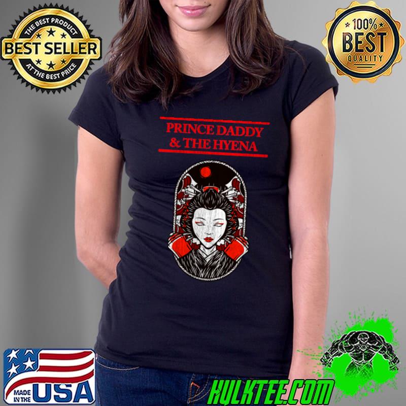 Prince Daddy & The Hyena T-Shirt Ladies Tee Prince Daddy & The Hyena T-Shirt Ladies Tee