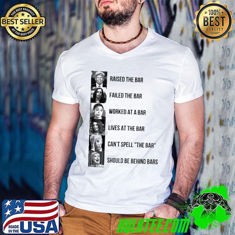 Raised fail worked lives should be behind bars trump biden shirt