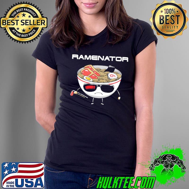 Ramenator s Ladies Tee Ramenator s Ladies Tee