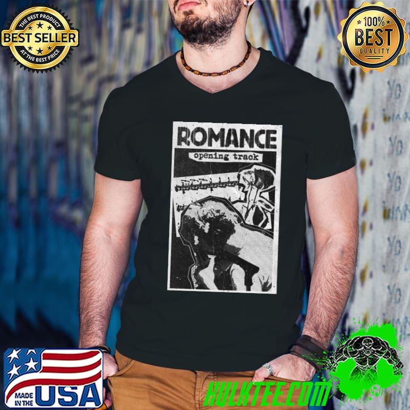 Romance opening track T-Shirt