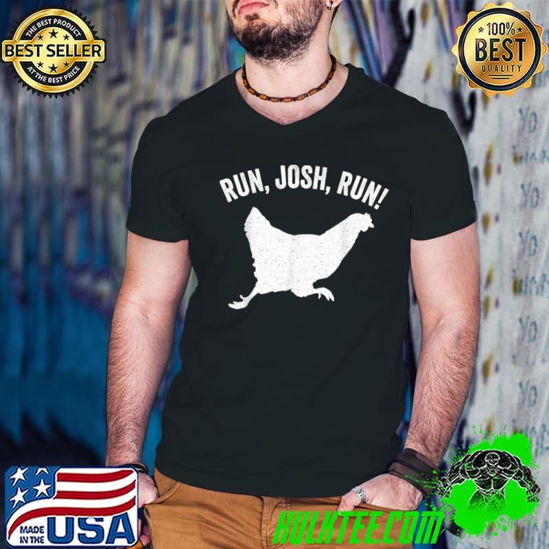 Run Josh Run Running Chicken T-Shirt