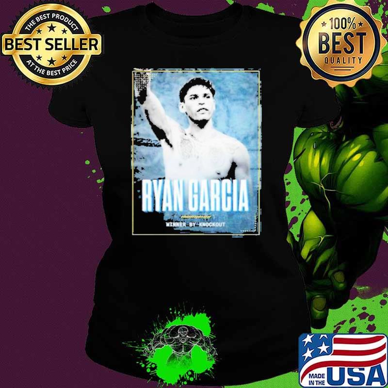 Ryan Garcia Winner By Knockout Shirt Ladies tee Ryan Garcia Winner By Knockout Shirt Ladies tee
