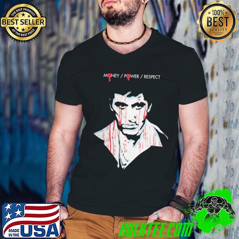 Scarface money power respect shirt