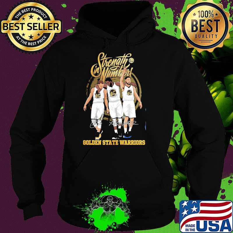 Strength In Numbers Golden State Warrior s Hoodie Strength In Numbers Golden State Warrior s Hoodie