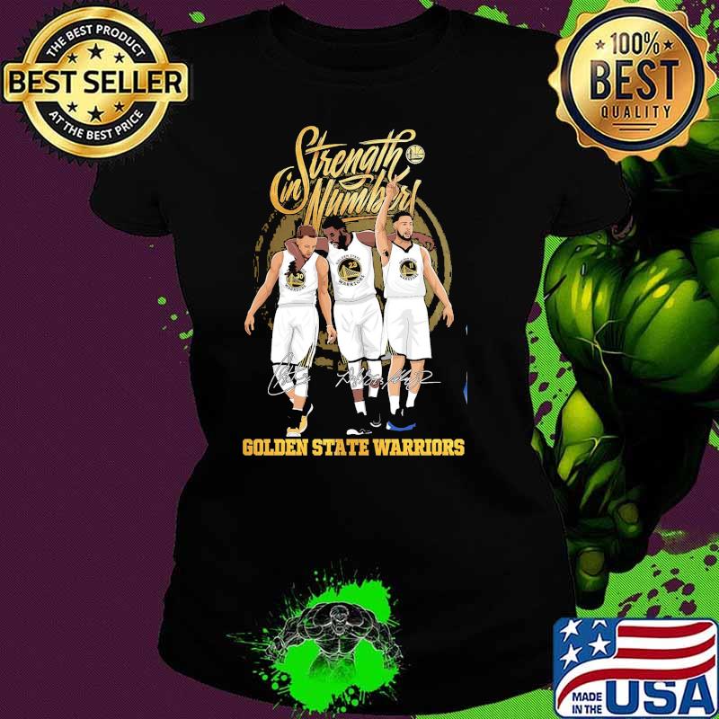 Strength In Numbers Golden State Warrior s Ladies tee Strength In Numbers Golden State Warrior s Ladies tee