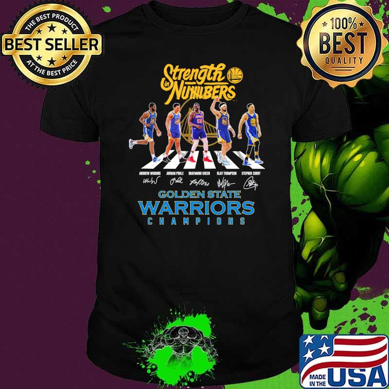 Strength In Numbers Golden State Warriors shirt