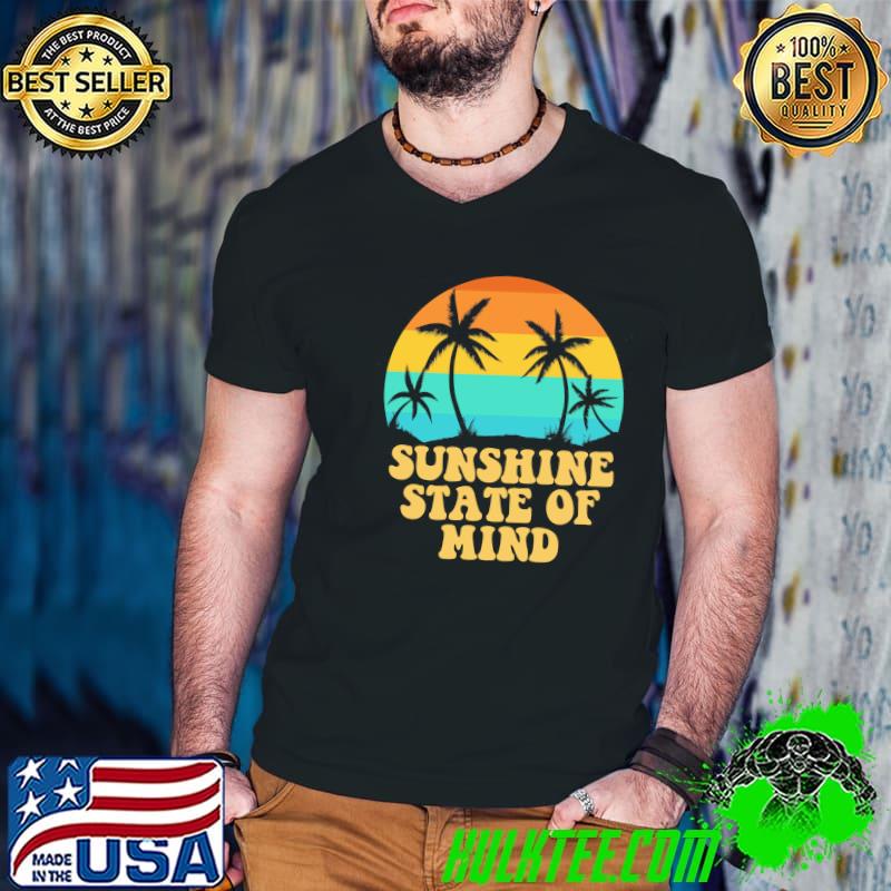 Sunshine state of mind beach vacation holiday summer beach shirt