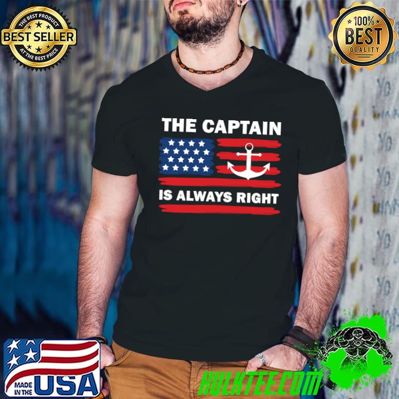 The Captain Is Always Right Pontoon American Flag T-Shirt