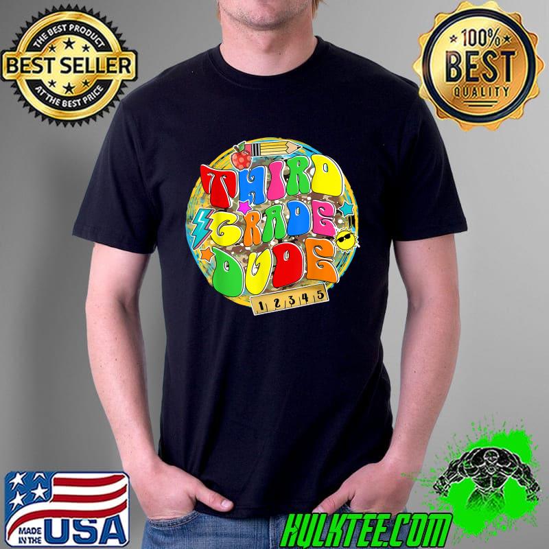 Third Grade Dude Back To School Day T-Shirt
