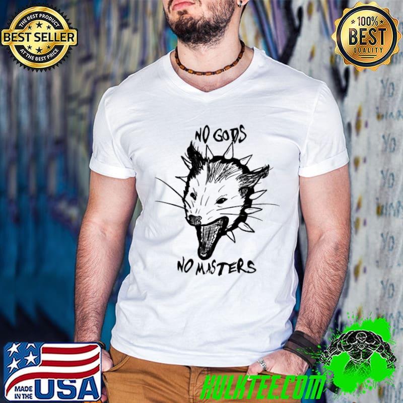 Unholy possum no gods no masters shirt