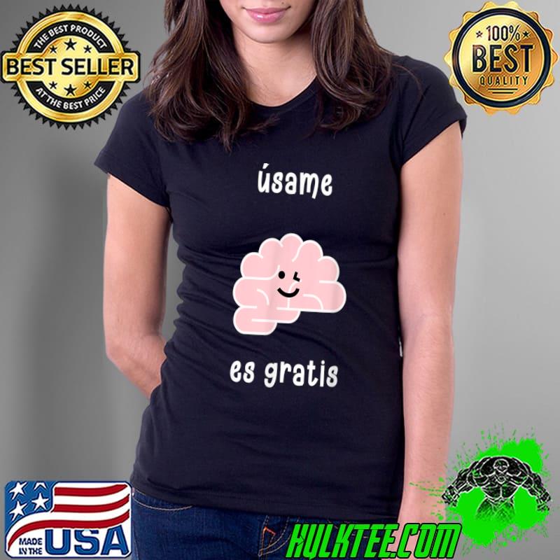 Usame Es Gratis Camisa Graciosa Latinos T-Shirt