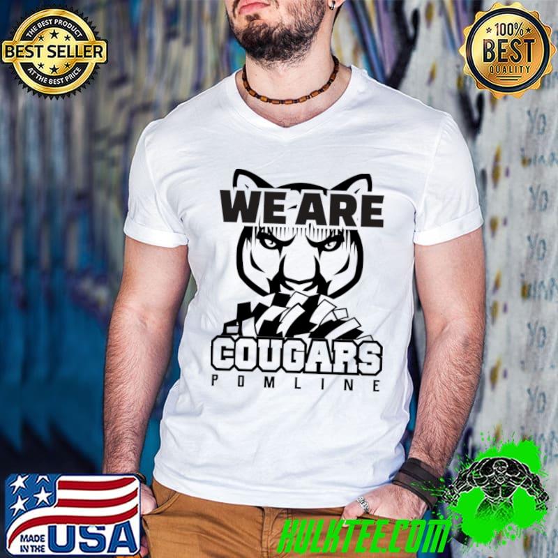 We are cougars pomline T-Shirt