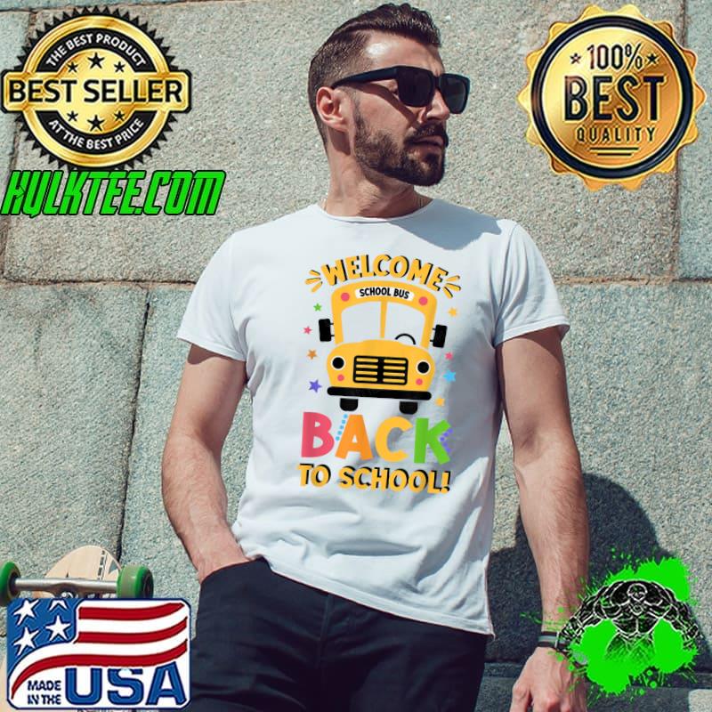 Welcome Back To School Bus T-Shirt Unisex Welcome Back To School Bus T-Shirt Unisex