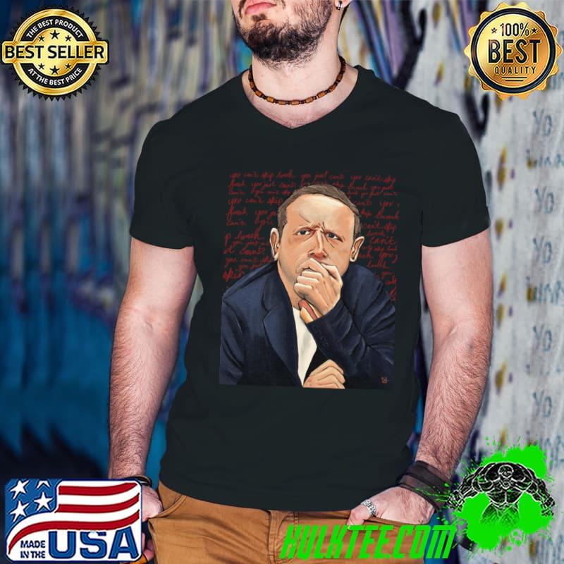You can't skip lunch quote T-Shirt