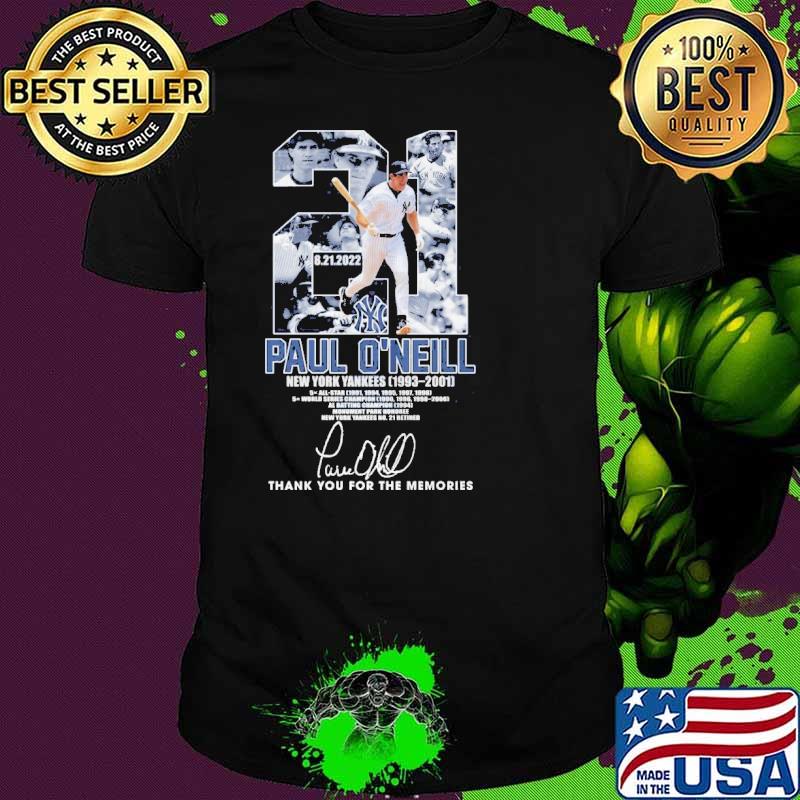 21 Paul O'Neill New York Yankees Thank You For The Memories Shirt