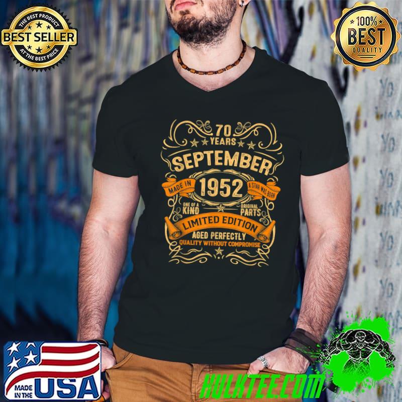 70 Years September 1952 Limited Edition 70th Birthday Vintage T-Shirt